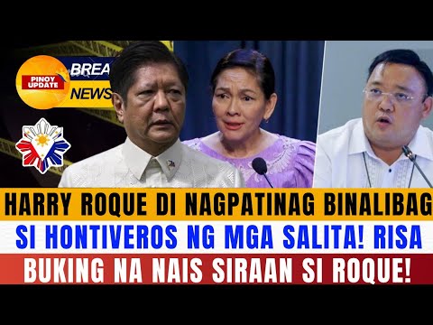 ROQUE DI NAGPATINAG BINALIBAG NG SALITA SI HONTIVEROS! RISA NAWINDANG BUKING NA NAIS SIRAAN SI ROQUE