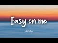 Adele — Easy on me (Lyrics)