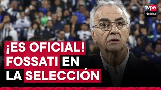 Jorge Fossati es nuevo técnico de la Selección Peruana: “Hay un acuerdo con la Federación”