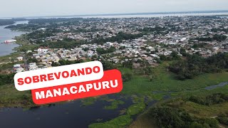 Um tour pela Princesinha do Rio Solimões -  Manacapuru - Am