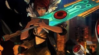 Transistor - First 15 Minutes