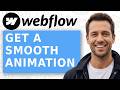 How To Get A Smooth Animation When You Hover A Button Webflow Tutorial