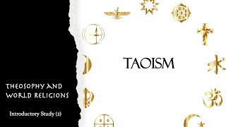 Introductory Theosophy (2) - Taoism and Theosophy