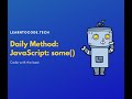 The Daily Method: JavaScript Array.prototype.some()
