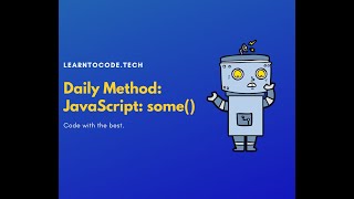The Daily Method: JavaScript Array.prototype.some()