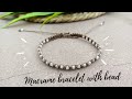 DIY / Macrame Bracelet With Bead / How To Make Macrame Bracelet With Beads