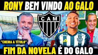 ZINHO CRAVOU RONY no GALO ! IMPRENSA EXALTA O NOVO REFORÇO DO ATLÉTICO-MG - NOTÍCIAS DO GALO HOJE