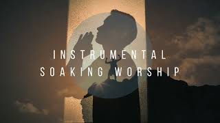 On earth as it is in Heaven // Instrumental Worship Soaking in His Presence