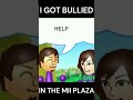 Cyberbullying in StreetPass Mii Plaza #shorts