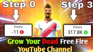Grow Your Dead Free Fire YouTube Channel | 3 steps for growing gaming channel 2023