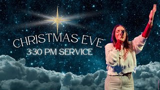 Christmas Eve Service 12.24.24 3:30 PM