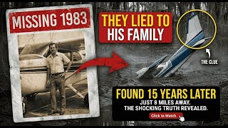 He Vanished in 1983 — 15 Years Later, His Plane Was Found Just 8 Miles From Home