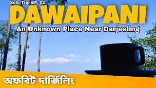 Dawaipani Tour Sightseeing  | দার্জিলিং এর কাছে নতুন ঠিকানা | EP02 | Darjeeling Tour