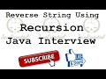 Reverse String Using recursion in java - Java Interview Question
