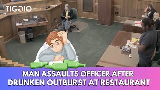 Man Assaults Officer After Drunken Outburst At Restaurant