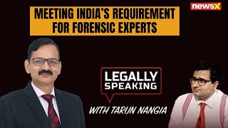 Meeting India's Requirement For Forensic Experts | NewsX