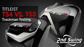 Trackman Testing: Titleist TS4 vs. TS3