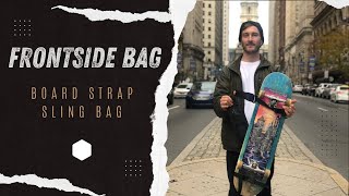 Skateboarding Sling Bag \u0026 Board Strap - Ride and Skate through Philadelphia