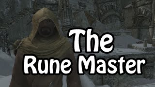 Skyrim Build - The Rune Master