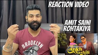 Reaction on | Ankh Nashili ( OFFICAL Video) : Amit Saini Rohtakiya | Sweta Chauhan | New Haryanvi