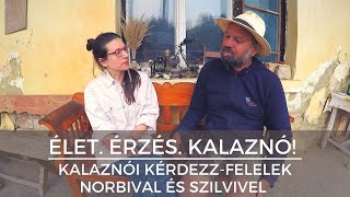 Kalaznói kérdezz-felelek Norbival és Szilvivel - Élet. Érzés. Kalaznó!