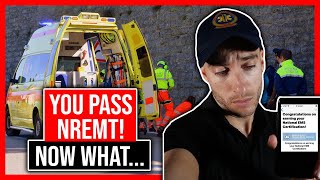 Passed NREMT Exam! Now What? (Advice for New EMT's & Paramedics)