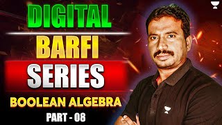 BOOLEAN ALGEBRA🔥| GATE 2025 | Digital Barfi Series | Electronics Engineering | Part-08