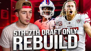 THE 5TH-7TH ROUND ONLY REBUILD | MADDEN 22