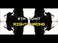 4th Point - Right | Wrong (Official Music Video)