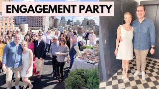 MY ENGAGEMENT PARTY! New York City Private Rooftop Celebration ✨💍