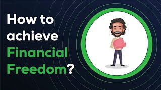 Investor Query: How To Achieve Financial Freedom? Answered in Easy To Understand Language