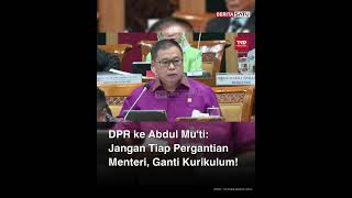 DPR ke Abdul Mu'ti: Jangan Tiap Pergantian Menteri, Ganti Kurikulum! #dpr #kurikulum #beritasatu