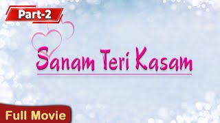 Saif Ali Khan & Pooja Bhatt ROMANTIC Movie SANAM TERI KASAM Full Movie Part 2/2 - सनम तेरी कसम