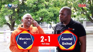 Warriors 2-1 Coastal | Lorch and Dolly Were On Vacation | Tso Vilakazi