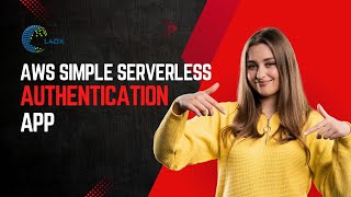 AWS Serverless Application - Part 01 | A simple Authentication Service using AWS Lambda