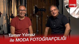 Ustalar ile Sohbet | Tamer Yılmaz ile Moda Fotoğrafçılığı