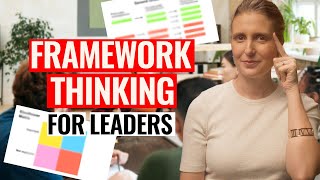 The Power of Framework Thinking for Executives (Mental Models in Business)