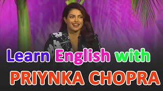 Learn English With Priyanka Chopra|English Speech