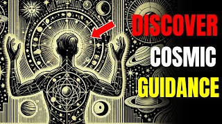The Hidden Influence of the Universe on Your Everyday Decisions | Cosmic Guidance
