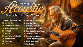Relaxing Romantic Guitar Instrumental Music of All Time ✨ Acoustic Guitar Music 70s 80s 90s