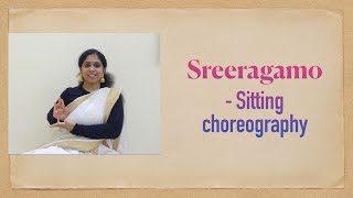 Sreeragamo- Agam | ft. Harish Sivaramakrishnan | Sitting Choreography | Indu Mohan