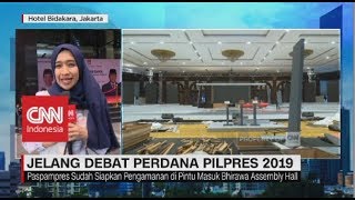Persiapan Jelang Debat Perdana Pilpres 2019