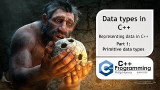C++ Programming – Week 2 – Primitive Data Types – Introduction