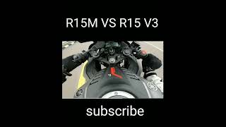 Yamaha R15M VS R15 V3 | Comparison \u0026 Top End Race!!