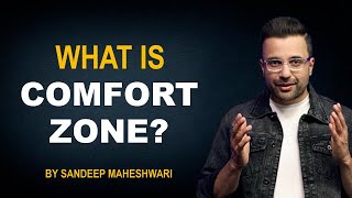What is Comfort Zone? By Sandeep Maheshwari | Hindi