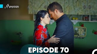 Armaan Episode 70 (Urdu Dubbed) FULL HD