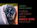 The SEIKO MACV-SOG - 6619-8060 - Is it a real MACV-SOG?