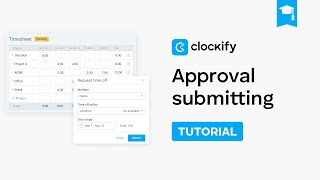 Approval - Submitting | Clockify Tutorial (2025)