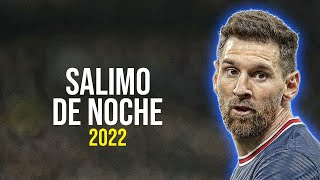 Lionel Messi ● Salimo de Noche | Tiago PZK ft. Trueno ᴴᴰ