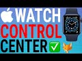 How To Customize Apple Watch Control Center (Series 6,5,4,3,SE)
